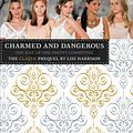 Cover Art for 9780316071710, The Clique: Charmed and Dangerous by Lisi Harrison