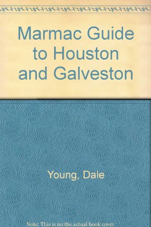 Cover Art for 9780939944033, Marmac Guide to Houston and Galveston by Dale Young