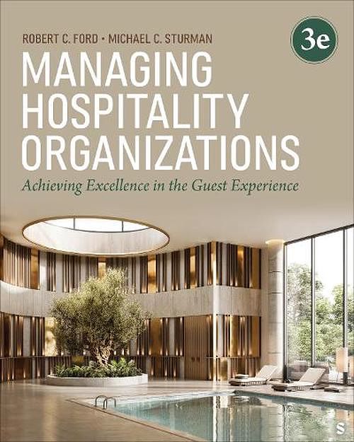 Cover Art for 9781071876275, Managing Hospitality Organizations: Achieving Excellence in the Guest Experience by Ford, Robert C, Sturman, Michael C