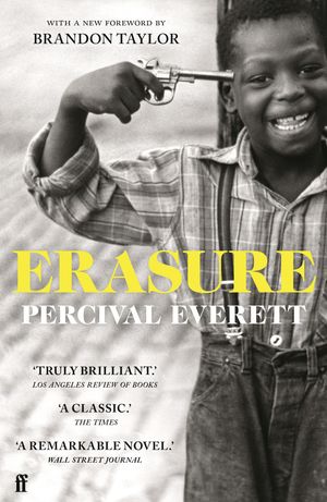 Cover Art for 9780571370894, Erasure by Percival Everett