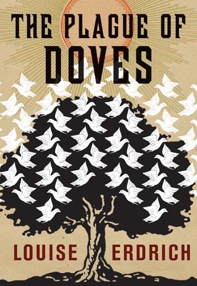 Cover Art for 9780060515126, The Plague of Doves: A Hannah Ives Mystery by Louise Erdrich