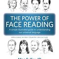 Cover Art for 9781942718031, The Power of Face Reading: A simple illustrated guide to understanding our universal language by Mac Fulfer