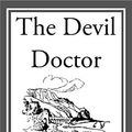 Cover Art for B00JVAS6SI, The Devil Doctor by Sax Rohmer