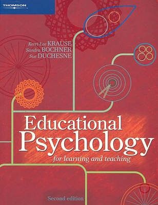 Cover Art for 9780170128520, Educational Psychology for Learning and Teaching by Kerri-Lee Krause, Sandra Bochner, Sue Duchesne