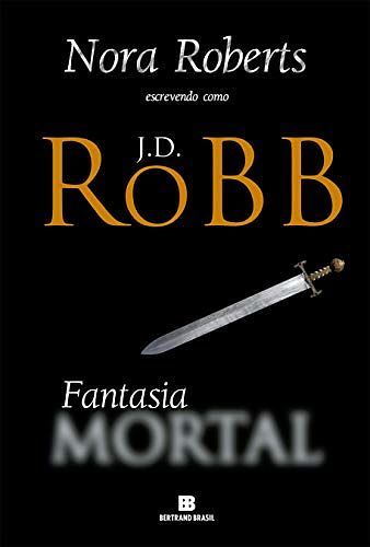 Cover Art for 9788528623819, Fantasia mortal by J. D. Robb