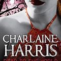 Cover Art for 9780575089426, Dead To The World by Charlaine Harris