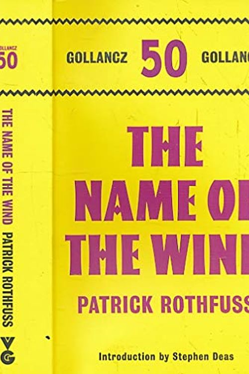 Cover Art for 9781407234724, The Name of the Wind: The Kingkiller Chonicle: Book 1 (Gollancz 50) by Patrick Rothfuss