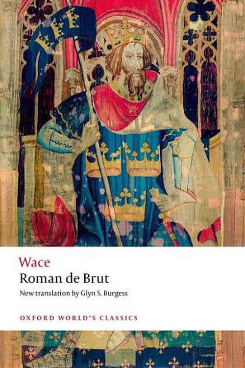 Cover Art for 9780192871268, Roman de Brut by Wace