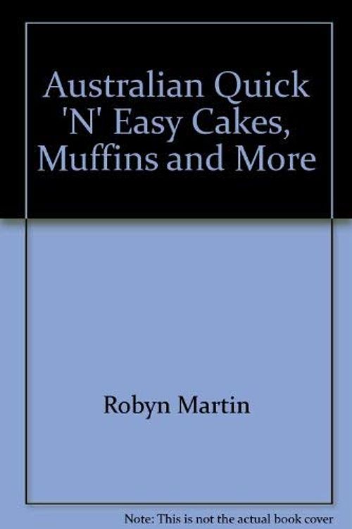 Cover Art for 9781869581534, Australian Quick 'n Easy Cakes by Robyn Martin