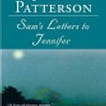 Cover Art for 9780759511194, Sam's Letters to Jennifer by James Patterson