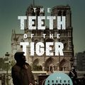 Cover Art for 9781533256409, The Teeth of the Tiger by Maurice LeBlanc