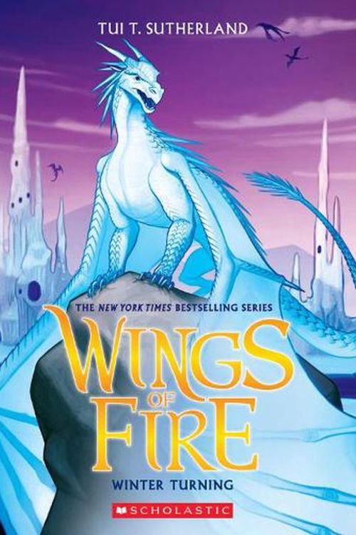 Cover Art for 9781338730920, Winter Turning: A Graphic Novel (Wings of Fire Graphic Novel #7) (Wings of Fire Graphix) by Sutherland, Tui T.