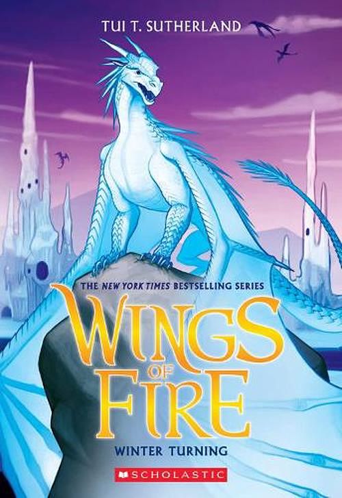 Cover Art for 9781338730920, Winter Turning: A Graphic Novel (Wings of Fire Graphic Novel #7) (Wings of Fire Graphix) by Sutherland, Tui T.