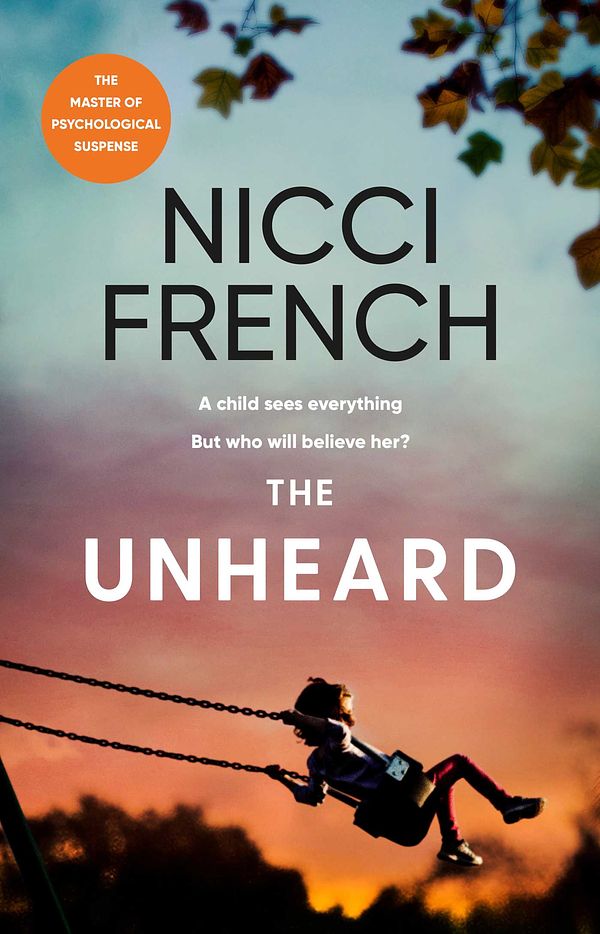 Cover Art for 9781471179327, The Unheard by Nicci French