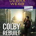 Cover Art for 9780373887972, Colby Rebuilt by Debra Webb