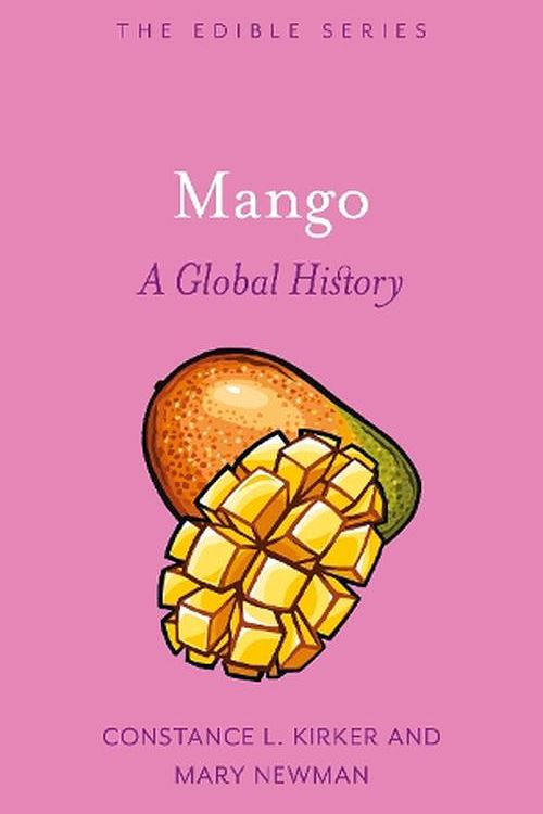 Cover Art for 9781789149159, Mango by Constance L. Kirker, Mary Newman