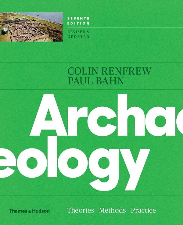 Cover Art for 9780500292105, ArchaeologyTheories, Methods, and Practice by Colin Renfrew, Paul Bahn