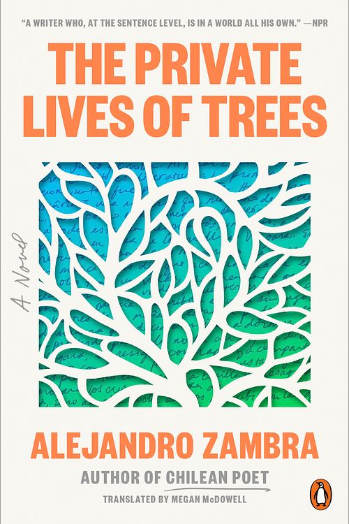 Cover Art for 9780143136514, The Private Lives of Trees by Alejandro Zambra