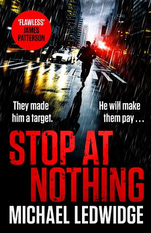 Cover Art for 9781472265784, Stop at Nothing by Michael Ledwidge