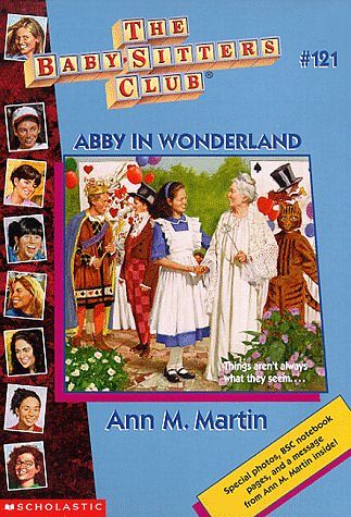 Cover Art for 9780590500630, Abby in Wonderland (Baby-Sitters Club, 121) by Ann M. Martin