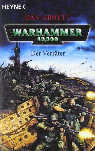 Cover Art for 9783453521988, Warhammer 40 000. Der Verräter by Dan Abnett