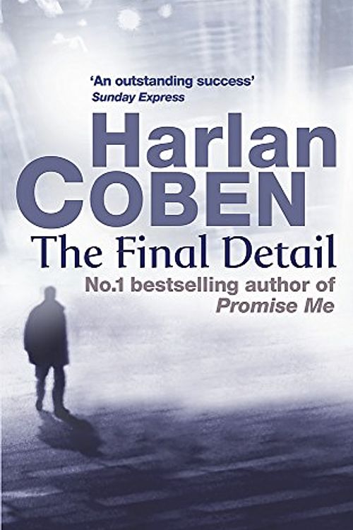 Cover Art for 9780752849188, The Final Detail by Harlan Coben