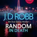 Cover Art for 9780349437408, Random in Death by J. D. Robb