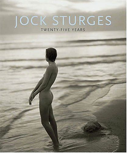 Cover Art for 9780970796615, Jock Sturges: Twenty-Five Years by Jock Sturges