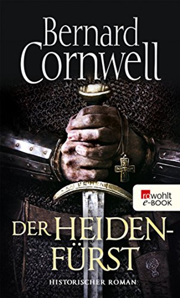 Cover Art for B0721DFY44, Der Heidenfürst by Bernard Cornwell