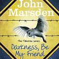 Cover Art for 9781780873145, Darkness, Be My Friend by John Marsden