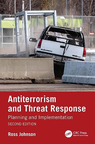 Cover Art for 9781032448084, Antiterrorism and Threat Response: Planning and Implementation by Ross Johnson