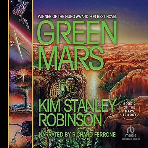 Cover Art for 9781664405554, Green Mars (The Mars Trilogy) by Kim Stanley Robinson