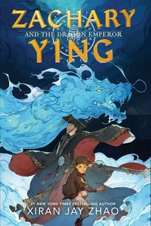 Cover Art for 9781665900713, Zachary Ying and the Dragon Emperor by Xiran Jay Zhao