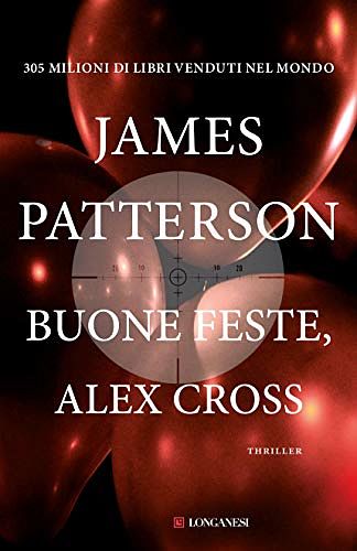 Cover Art for B016ALOLJ8, Buone feste, Alex Cross by James Patterson