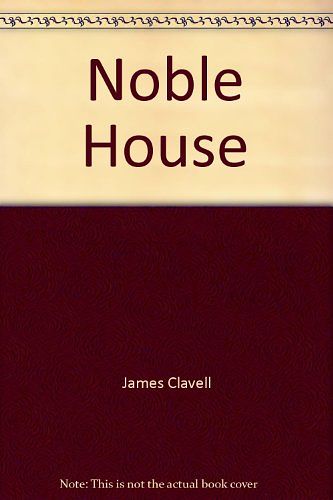 Cover Art for 9781555600488, James Clavell's Nobel House by James Clavell