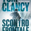 Cover Art for 9788858664605, Scontro frontale by Mark Greaney, Tom Clancy