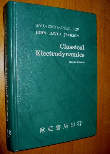 Cover Art for 9789579437097, Classical Electrodynamics (Solutions Manual For John David Jackson) by "ư"{E5BE}W., John David Jackson, 蔡文鋒