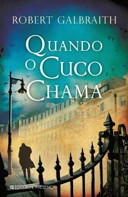 Cover Art for 9789722351539, Quando o cuco chama by Robert Galbraith