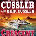 Cover Art for 9781410432780, Crescent Dawn by Clive Cussler