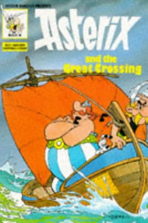 Cover Art for 9780340215890, Asterix & the Great Crossing (Classic Asterix paperbacks) (French Edition) by De Goscinny, Rene
