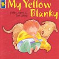 Cover Art for 9781862914551, My Yellow Blanky by Sofie Laguna