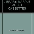 Cover Art for 9780754069027, THE BODY IN THE LIBRARY; MARPLE AUDIO CASSETTES by AGATHA CHRISTIE