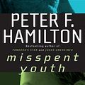 Cover Art for 9780345461643, Misspent Youth by Peter F. Hamilton