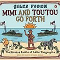 Cover Art for 9780141805788, Mimi and Toutou Go Forth by Giles Foden