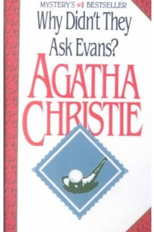 Cover Art for 9780606009638, Why Didn't They Ask Evans? by Agatha Christie