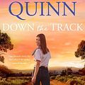 Cover Art for 9781867255710, Down the Track by Stella Quinn