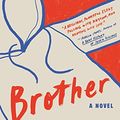 Cover Art for 9781635572049, Brother by David Chariandy