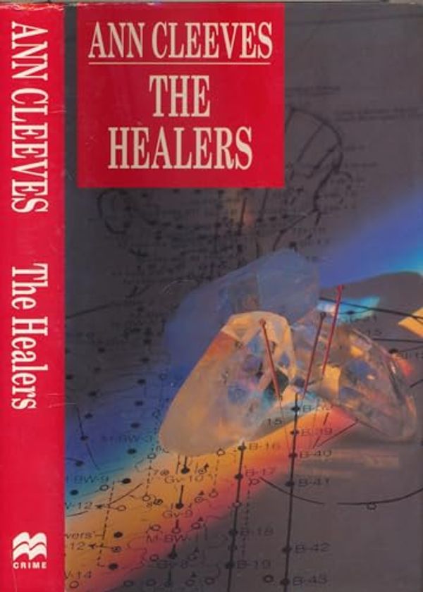 Cover Art for 9780333637241, The Healers (Macmillan crime) by Ann Cleeves