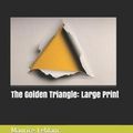 Cover Art for 9781070509495, The Golden Triangle by Maurice LeBlanc