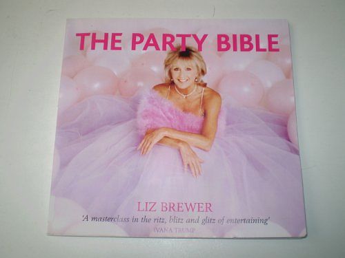 Cover Art for 9781903906194, Liz Brewer's Partying Bible by Liz Brewer